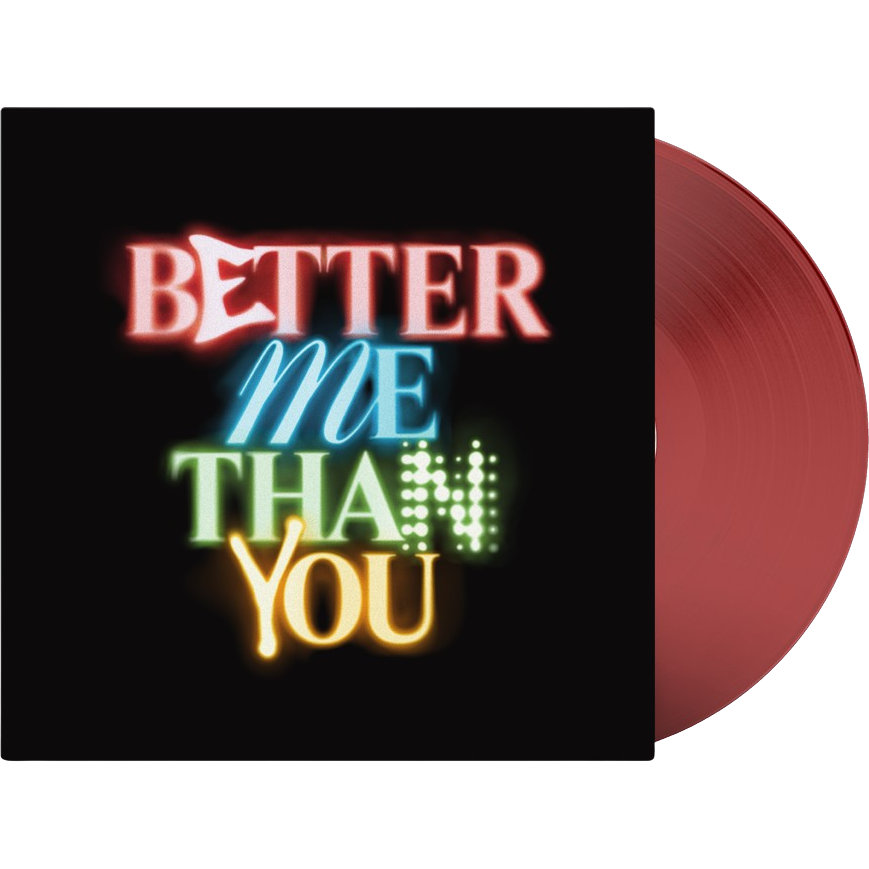 BETTER ME THAN YOU (PRESSURE EDITION) VINYL + EXCLUSIVE BONUS TRACK 1 ...